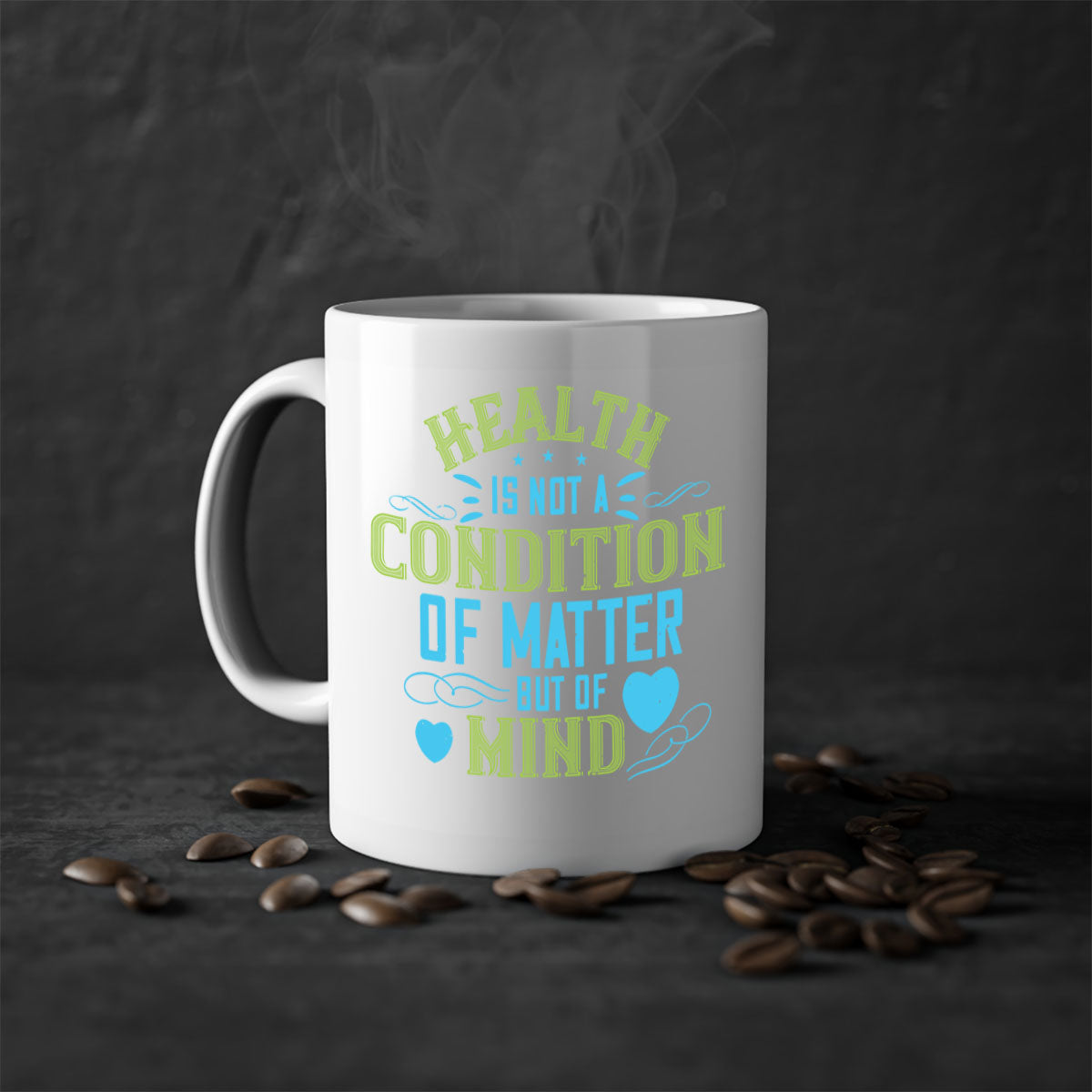 Health is not a condition of matter but of Mind Style 42# Mug with a glossy finish and colorful handle, available in multiple colors.
